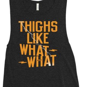 G2OH Thighs Like What Women's Muscle Tank Xl